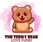 The Teddy Bear Love Fund Inc.